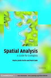 Spatial analysis : a guide for ecologists /