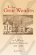 To see great wonders : a history of Xavier University, 1831-2006 /