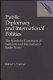 Public diplomacy and international politics : the symbolic constructs of summits and international radio news /