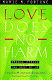 Love does no harm : sexual ethics for the rest of us /