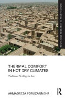 Thermal comfort in hot dry climates : traditional dwellings in Iran /