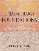 Epidemiology foundations : the science of public health /