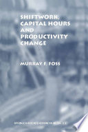 Shiftwork, Capital Hours and Productivity Change /