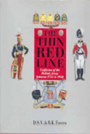 The thin red line : uniforms of the British Army between 1751 & 1914 /
