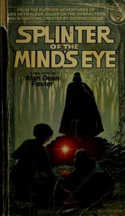 Splinter of the mind's eye : from the adventures of Luke Skywalker /