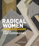 Radical Women : Jessica Dismorr and her contemporaries /