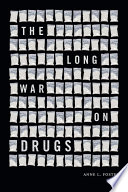 The long war on drugs /