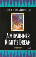 The sixty-minute Shakespeare--A midsummer night's dream /