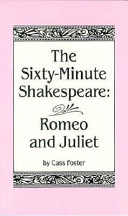 The sixty-minute Shakespeare, Romeo and Juliet /