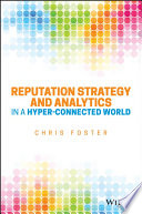 Reputation strategy and analytics in a hyper-connected world /