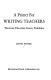 A primer for writing teachers : theories, theorists, issues, problems /