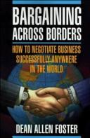 Bargaining across borders : how to negotiate business successfully anywhere in the world /