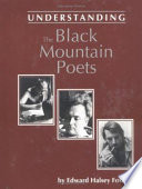 Understanding the Black mountain poets /