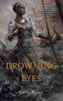 The drowning eyes /