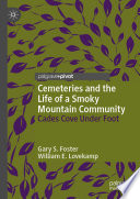 Cemeteries and the Life of a Smoky Mountain Community : Cades Cove Under Foot /