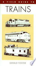 A field guide to trains of North America /