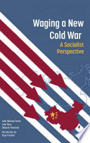 Washington's new Cold War : a socialist perspective /