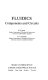 Fluidics : components and circuits /