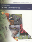 The British Columbia atlas of wellness /