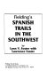Fielding's Spanish trails in the Southwest /
