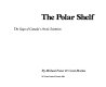 The Polar Shelf : the saga of Canada's Arctic scientists /