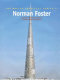 Norman Foster : selected and current works of Foster and Partners /