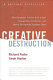 Creative destruction : why companies that are built to last underperform the market--and how to successfully transform them /