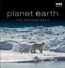 Planet Earth : the photographs /