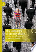 The Language of Employability : A Corpus-Based Analysis of UK University Websites /