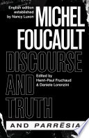 Discourse and truth and parrēsia /