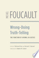 Wrong-doing, truth-telling : the function of avowal in justice /