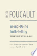 Wrong-doing, truth-telling : the function of avowal in justice /