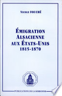 Emigration alsacienne aux Etats-Unis, 1815-1870 /