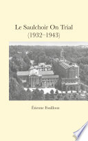 Le Saulchoir on trial (1932-1943) /