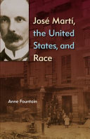 José Martí, the United States, and race /