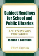 Subject headings for school and public libraries : an LCSH/Sears companion /