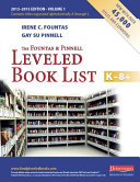 The Fountas and Pinnell leveled book list K-8+ /