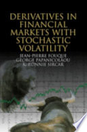 Derivatives in financial markets with stochastic volatility /