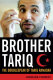Brother Tariq : the doublespeak of Tariq Ramadan /