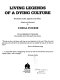 Living legends of a dying culture : Bushmen myths, legends and fables /