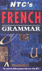 NTC's French grammar /