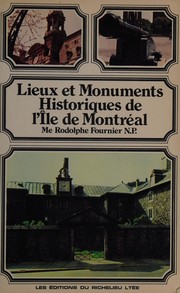 Lieux et monuments historiques de l'ile de Montreal /