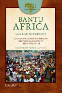Bantu Africa : 3500 BCE to present /