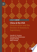 China & the USA : Globalisation and the Decline of America's Supremacy /