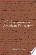 Confucianism and American philosophy /