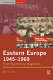 Eastern Europe, 1945-1969 : from Stalinism to stagnation /