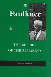 Faulkner : the return of the repressed /