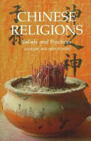 Chinese religions : beliefs and practices /