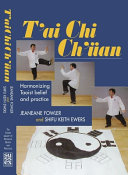T'ai chi ch'üan : harmonizing Taoist belief and practice /