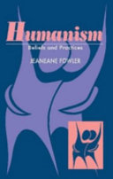 Humanism : beliefs and practices /